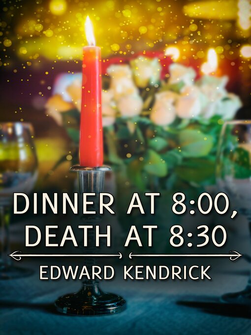 Title details for Dinner at 8 by Edward Kendrick - Available